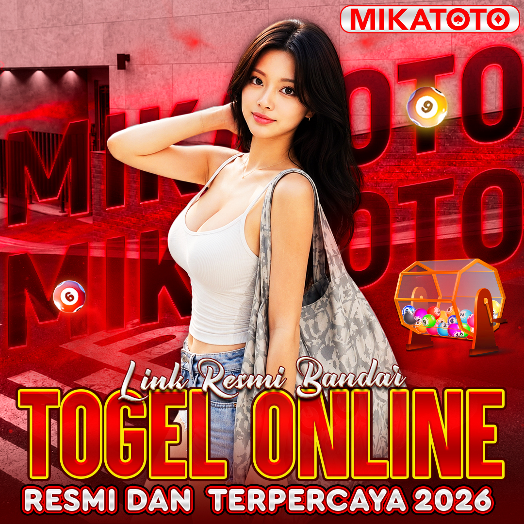 MIKATOTO : Daftar Situs Bandar Togel Online Resmi & Toto Terbaik Di Asia